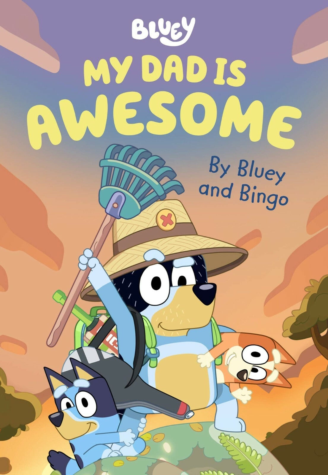 Bluey: My Dad Is Awesome: by Bluey and Bingo HARDCOVER BOOK | NEW | FREE SHIP AU